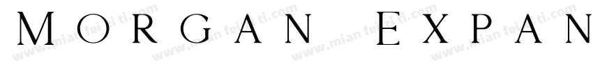 Morgan Expanded Spacing字体转换